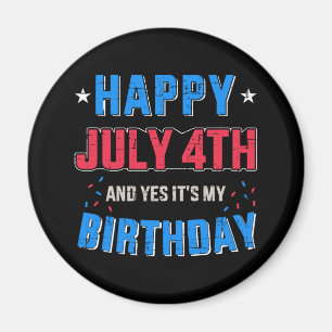 Happy 4th of July it's birthday Independence day Magnet