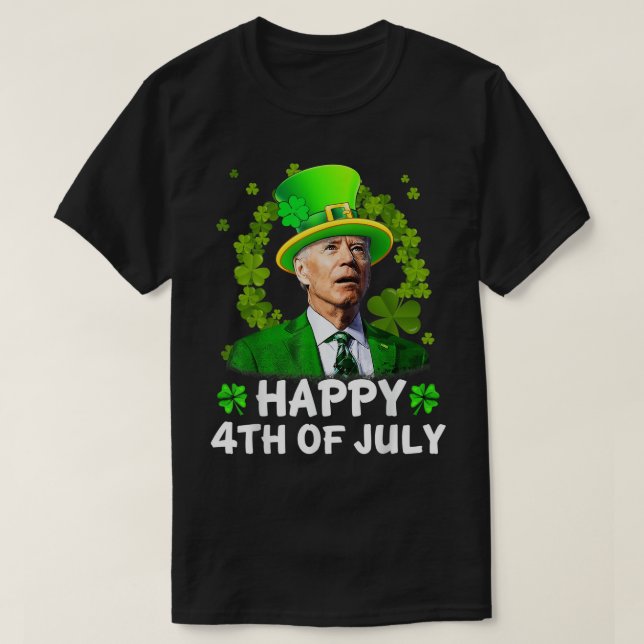 Happy 4th Of July Joe Biden St Patricks Day Leprec T-Shirt (Design Front)