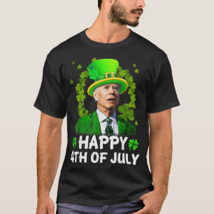 Happy 4th Of July Joe Biden St Patricks Day Leprec T-Shirt