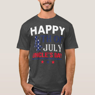Happy 4th Of July Unce Day For Patriotics Pride Un T-Shirt
