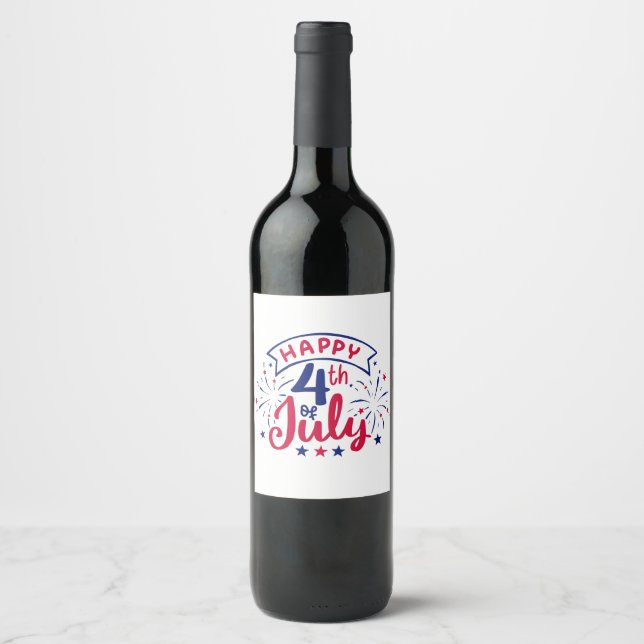 Happy 4th of July.  Wine Label (Front)