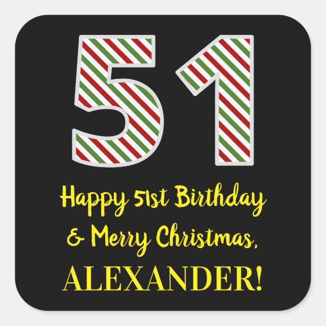 Happy 51st Birthday & Merry Christmas, Custom Name Square Sticker (Front)