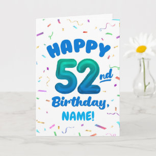 Happy 52nd Birthday Card with Custom Name
