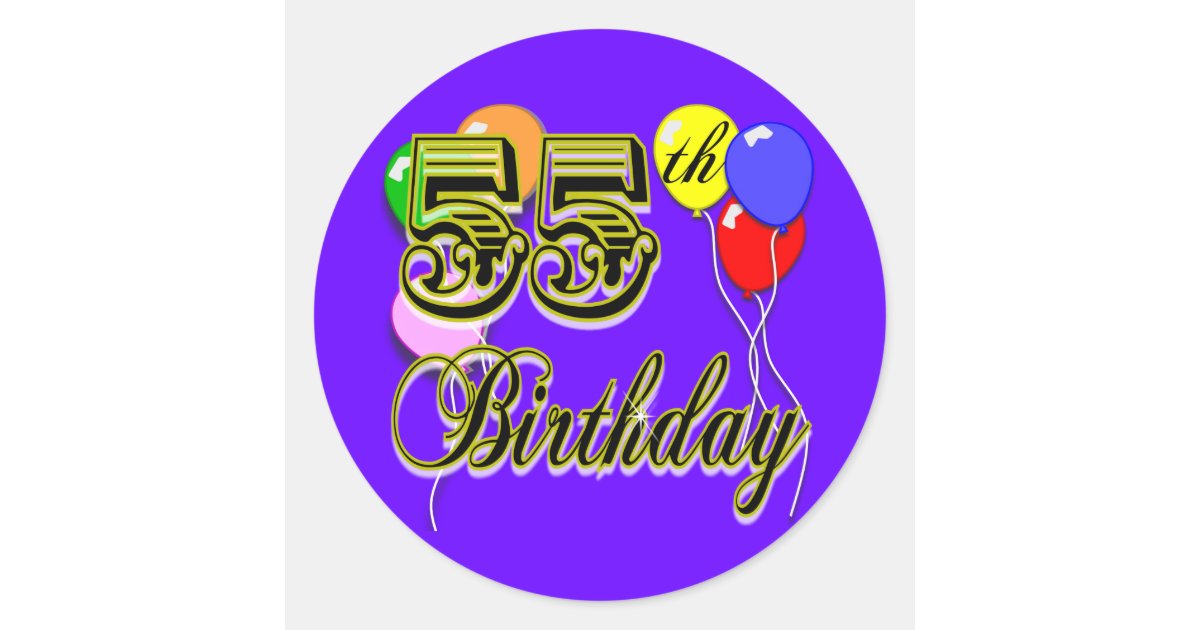 Happy 55th Birthday Celebration Classic Round Sticker | Zazzle