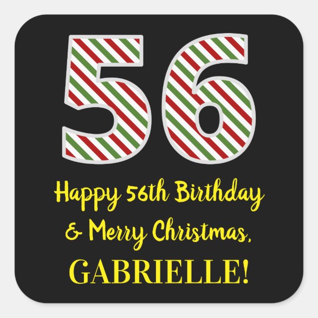 Happy 56th Birthday & Merry Christmas, Custom Name Square Sticker (Front)