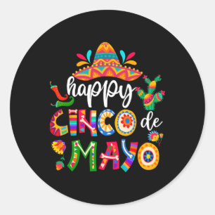 Happy 5 De Mayo Cinco Viva Mexico Shirt For Men Wo Classic Round Sticker