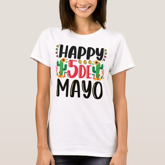 Happy 5 de Mayo Mexican Holiday Women Men Kids T-Shirt (Front)