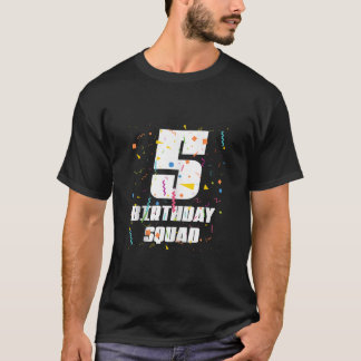 Happy 5th Birthday Squad Happy 5 Year Old Birthday T-Shirt