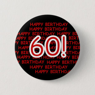Happy 60th  Birthday 6 Cm Round Badge