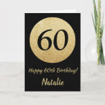 Happy 60th Birthday Black and Gold Glitter Card<br><div class="desc">Happy 60th Birthday Black and Gold Glitter Card with personalised name. For further customisation,  please click the "Customise it" button and use our design tool to modify this template.</div>