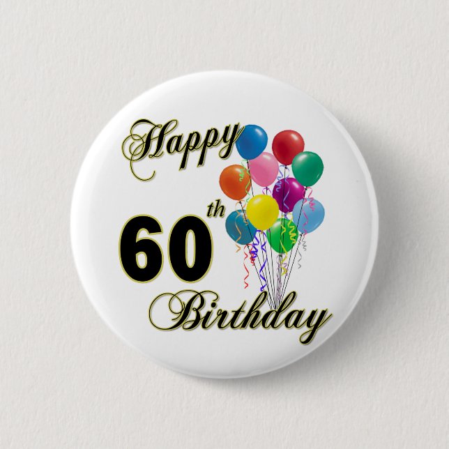Happy 60th Birthday Gifts and Birthday Apparel 6 Cm Round Badge (Front)