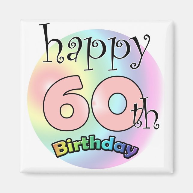 Happy 60th Birthday Magnet (Front)