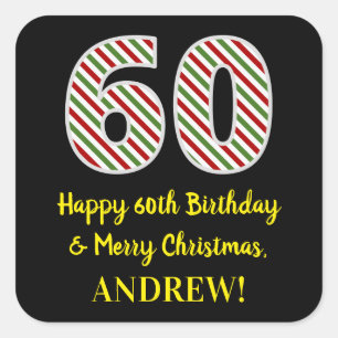 Happy 60th Birthday & Merry Christmas, Custom Name Square Sticker