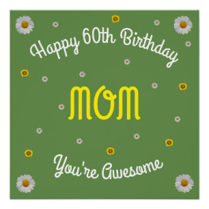 Happy 60th Birthday Mum Poster