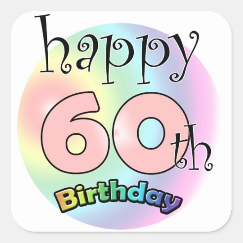 Happy 60th Birthday Stickers & Labels | Zazzle UK