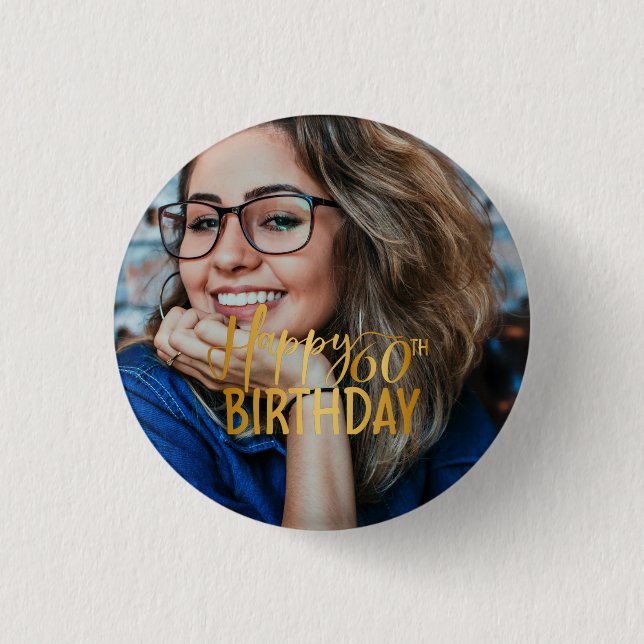 Happy 60th Birthday Script Personalised Photo 3 Cm Round Badge (Front)
