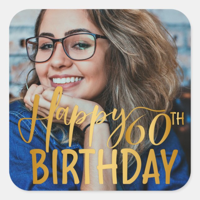 Happy 60th Birthday Script Personalised Photo Square Sticker (Front)