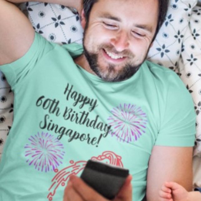 Happy 60th Birthday Singapore T-Shirt (Creator Uploaded)