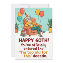Happy 60th - Officially Too Old for This Decade