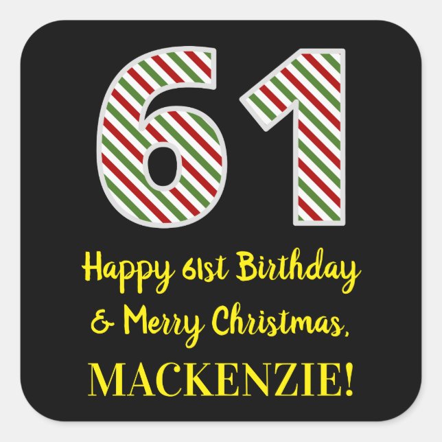 Happy 61st Birthday & Merry Christmas, Custom Name Square Sticker (Front)