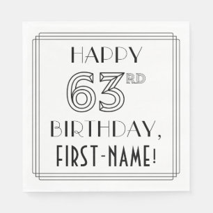 HAPPY 63RD BIRTHDAY; Art Deco Style; Custom Name Napkin