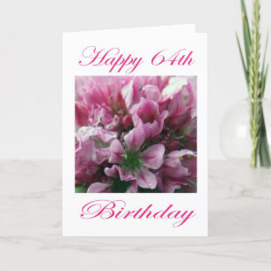 Happy 64th Birthday Pink and Green Flower Card