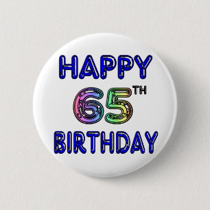 Happy 65th Birthday in Balloon Font 6 Cm Round Badge