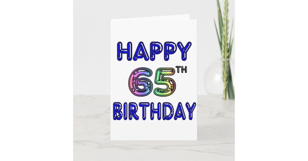 Happy 65th Birthday in Balloon Font Card | Zazzle