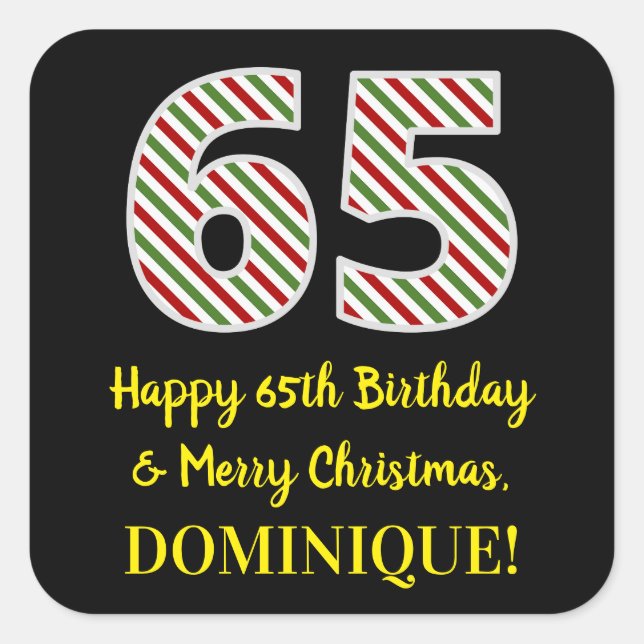 Happy 65th Birthday & Merry Christmas, Custom Name Square Sticker (Front)