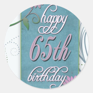 Happy 65th birthday with fun flowers classic round sticker