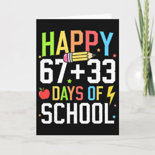 Happy 67 33 Days Of School 100th Day Of School Kid Card