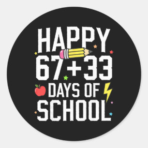 Happy 67 33 Days Of School 100th Day Of School Kid Classic Round Sticker