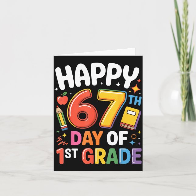 Happy 67 Day Of 1st Grade I Survived 67 Days Of Sc Card (Front)