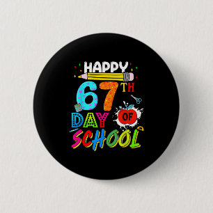 Happy 67 Days Of School 67th Day Smarter Six Seven 6 Cm Round Badge