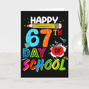 Happy 67 Days Of School 67th Day Smarter Six Seven Card