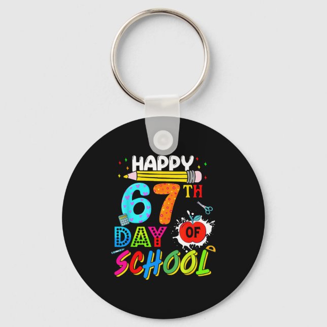 Happy 67 Days Of School 67th Day Smarter Six Seven Key Ring (Front)