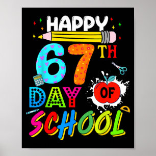 Happy 67 Days Of School 67th Day Smarter Six Seven Poster
