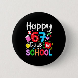 Happy 67 Days Of School Funny Six Seven Meme Teach 6 Cm Round Badge