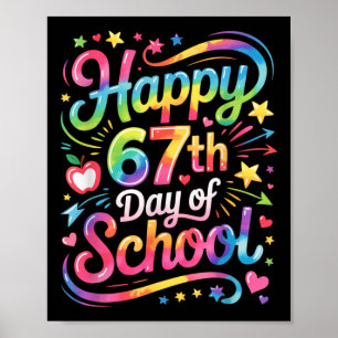 Happy 67 Days Of School Meme100th Day Of School Ti Poster