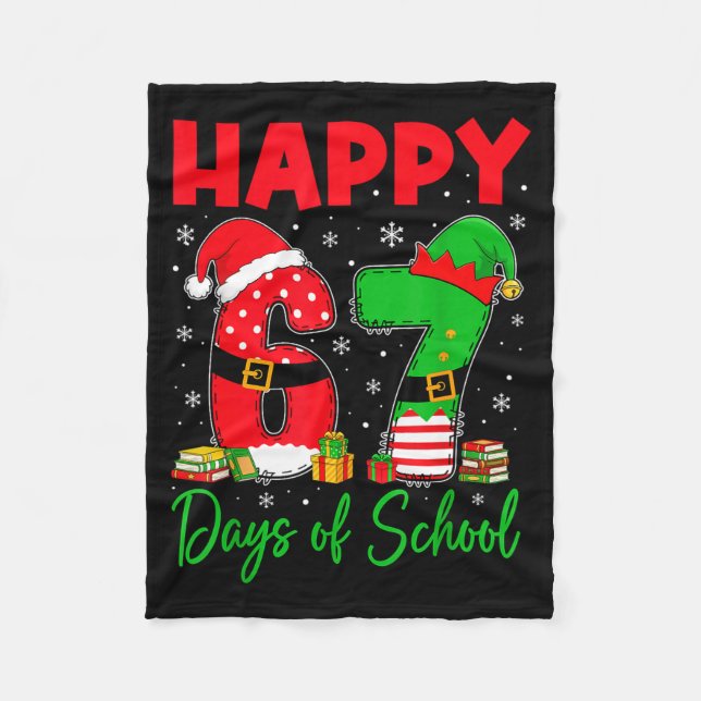 Happy 67 Days Of School Six Seven 67 Christmas San Fleece Blanket (Front)