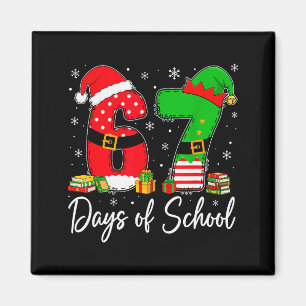 Happy 67 Days Of School Six Seven 67 Christmas San Magnet