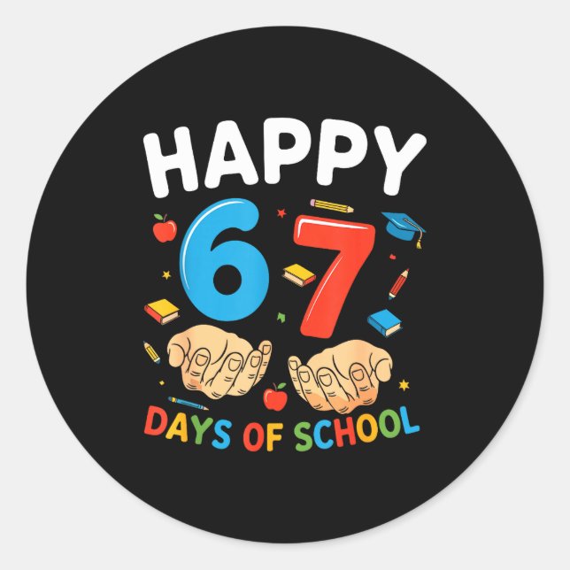 Happy 67 Days Of School Six Seven Meme Boy Girl Te Classic Round Sticker (Front)