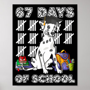 Happy 67 Days School Cute Dog 67 Days Smarter Stud Poster
