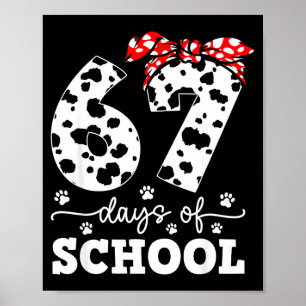Happy 67 Days School Cute Dog 67 Days Smarter Stud Poster