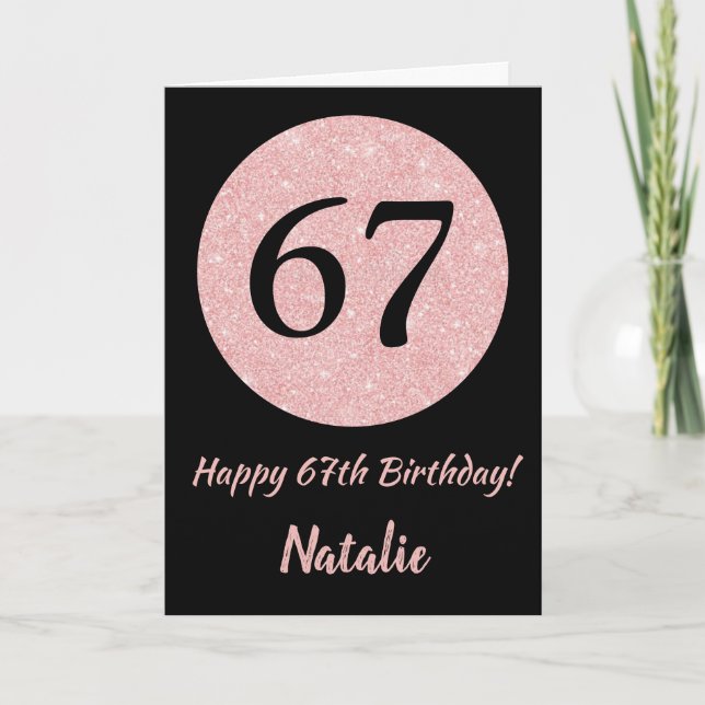 Happy 67th Birthday Black and Rose Pink Gold Card (Front)