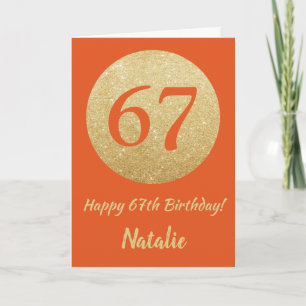 Happy 67th Birthday Orange and Gold Glitter Card