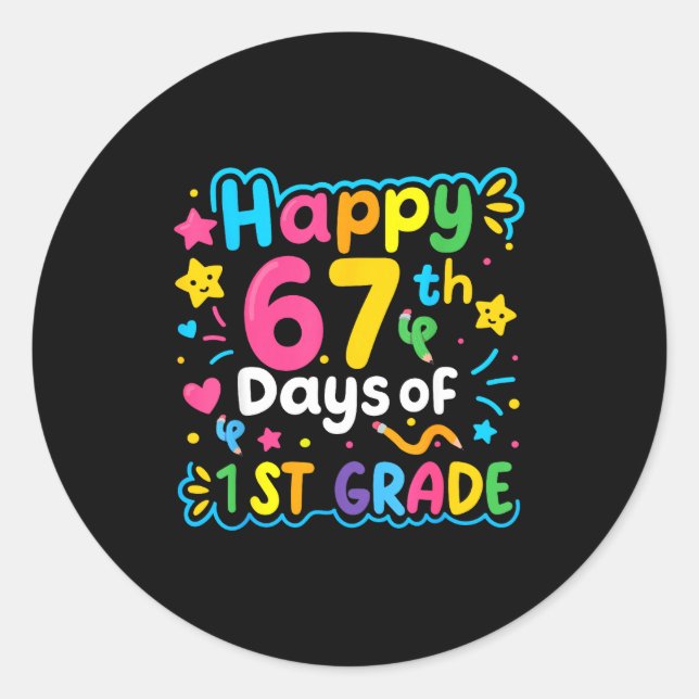 Happy 67th Day Of 1st Grade School Meme 67 Kids Te Classic Round Sticker (Front)