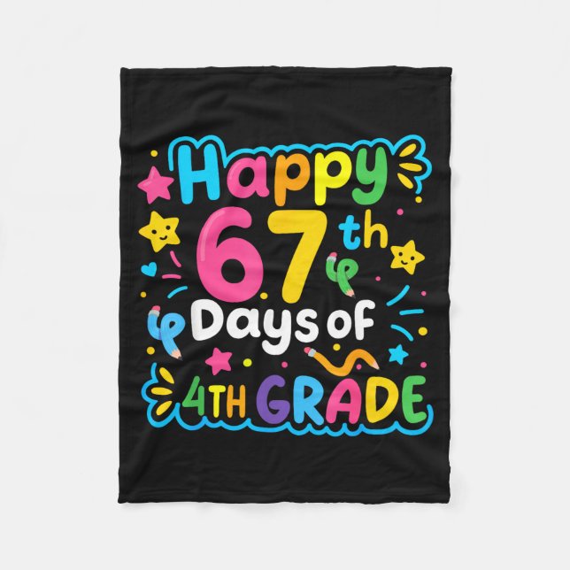 Happy 67th Day Of 4th Grade School Meme 67 Kids Te Fleece Blanket (Front)
