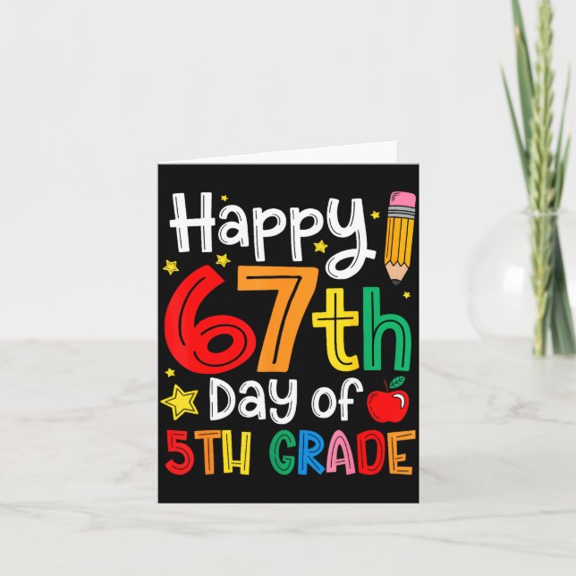 Happy 67th Day Of 5th Grade Teacher Student Six Se Card (Front)