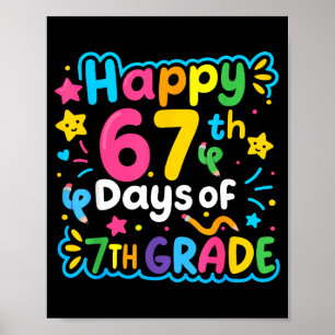 Happy 67th Day Of 7th Grade School Meme 67 Kids Te Poster